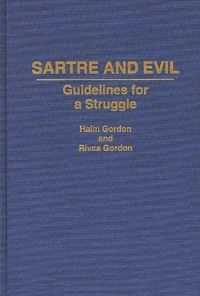 Book Cover for Sartre and Evil by Hayim Gordon, Rivca Gordon