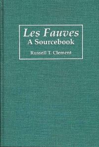 Book Cover for Les Fauves by Russell T Clement