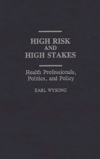 Book Cover for High Risk and High Stakes by Earl Wysong