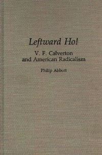 Book Cover for Leftward Ho! by Philip Abbott