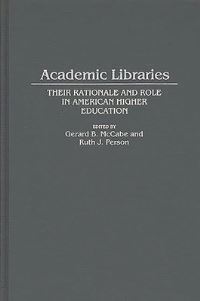 Book Cover for Academic Libraries by Gerard B McCabe, Ruth J Person