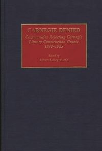 Book Cover for Carnegie Denied by Robert Sidney Martin