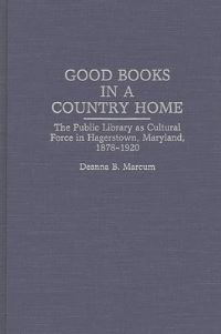 Book Cover for Good Books in a Country Home by Deanna B Marcum