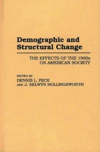 Book Cover for Demographic and Structural Change by Dennis L Peck, J Selwyn Hollingsworth