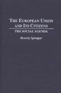 Book Cover for The European Union and Its Citizens by Beverly Springer
