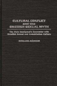 Book Cover for Cultural Conflict and the Swedish Sexual Myth by SvenAxel Månsson