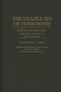 Book Cover for The Deadly Sin of Terrorism by David A Charters, University of New Brunswick