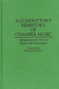 Book Cover for A Conductor's Repertory of Chamber Music by William Scott