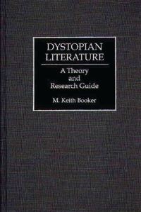 Book Cover for Dystopian Literature by M Keith Booker