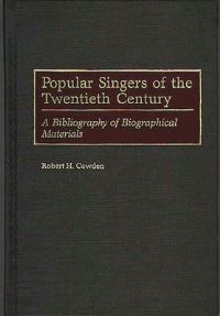 Book Cover for Popular Singers of the Twentieth Century by Robert H Cowden