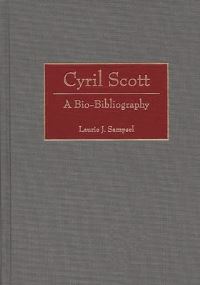 Book Cover for Cyril Scott by Laurie J Sampsel