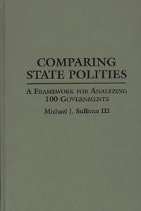 Book Cover for Comparing State Polities by Michael J Sullivan