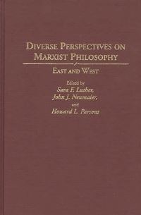 Book Cover for Diverse Perspectives on Marxist Philosophy by Sara Fletcher Luther, John J Neumaier, Howard L Parsons, World Congress of Philosophy