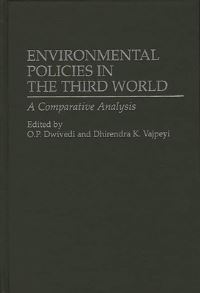 Book Cover for Environmental Policies in the Third World by O P Dwivedi, Dhirendra K Vajpeyi