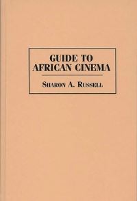 Book Cover for Guide to African Cinema by Sharon A Russell