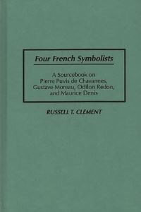 Book Cover for Four French Symbolists by Russell T Clement