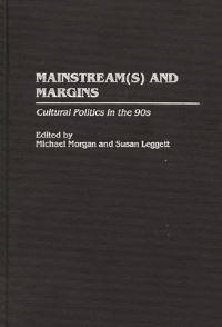 Book Cover for Mainstream(s) and Margins by Susan Leggett, Michael Morgan