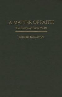 Book Cover for A Matter of Faith by Robert Sullivan