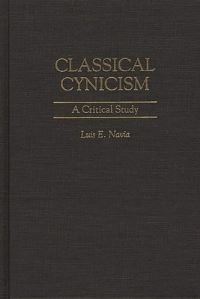 Book Cover for Classical Cynicism by Luis E Navia