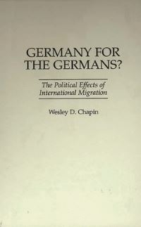 Book Cover for Germany for the Germans? by Wesley D Chapin