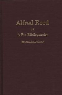 Book Cover for Alfred Reed by Douglas M Jordan