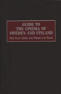 Book Cover for Guide to the Cinema of Sweden and Finland by Per Olov Qvist, Peter von Bagh