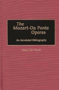 Book Cover for The Mozart-Da Ponte Operas by Mary Du Mont