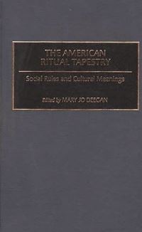 Book Cover for The American Ritual Tapestry by Mary Jo Deegan