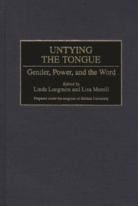 Book Cover for Untying the Tongue by Linda Longmire, Lisa Merrill, Hofstra University