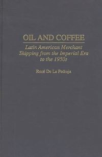 Book Cover for Oil and Coffee by René De La Pedraja Tomán
