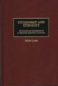 Book Cover for Citizenship and Ethnicity by Feliks Gross