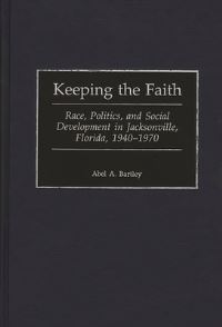 Book Cover for Keeping the Faith by Abel A Bartley