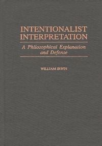 Book Cover for Intentionalist Interpretation by William Irwin