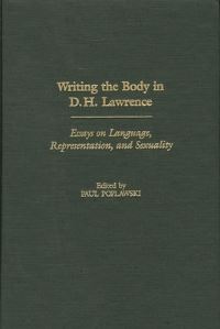Book Cover for Writing the Body in D.H. Lawrence by Paul Poplawski