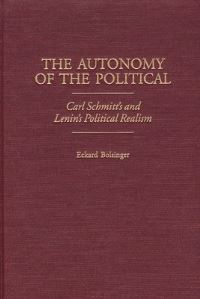 Book Cover for The Autonomy of the Political by Eckard Bolsinger