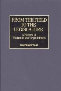 Book Cover for From the Field to the Legislature by Eugenia ONeal
