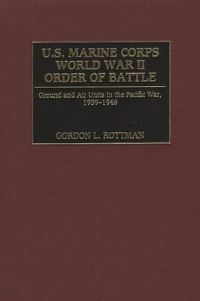 Book Cover for U.S. Marine Corps World War II Order of Battle by Gordon L Rottman