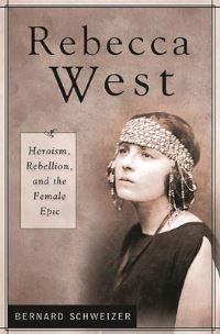 Book Cover for Rebecca West by Bernard Schweizer
