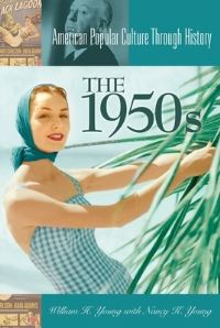 Book Cover for The 1950S by William H Young, Nancy K Young