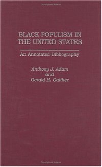 Book Cover for Black Populism in the United States by Anthony J Adam, Gerald H Gaither
