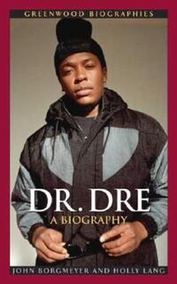 Book Cover for Dr. Dre by John Borgmeyer, Holly Lang
