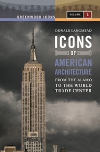 Book Cover for Icons of American Architecture by Donald Langmead