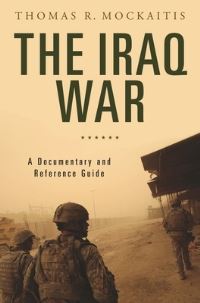 Book Cover for The Iraq War by Thomas R Mockaitis