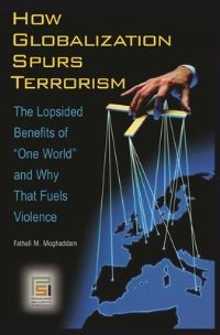 Book Cover for How Globalization Spurs Terrorism by Fathali M Moghaddam