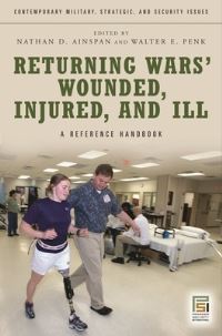 Book Cover for Returning Wars' Wounded, Injured, and Ill by Nathan D Ainspan, Walter Penk