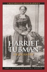 Book Cover for Harriet Tubman by James A McGowan, William C Kashatus
