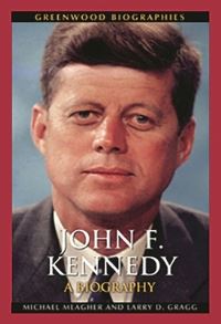 Book Cover for John F. Kennedy by Michael Meagher, Larry Dale Gragg