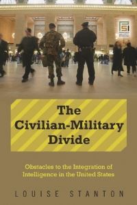 Book Cover for The Civilian-Military Divide by Louise Stanton