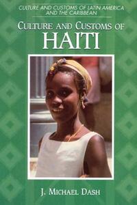 Book Cover for Culture and Customs of Haiti by J Michael Dash
