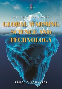 Book Cover for The Encyclopedia of Global Warming Science and Technology by Bruce E Johansen